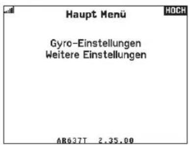 Haupt Menü Gyro-Einstellungen Weitere Einstellungen AR637T 2.35.00