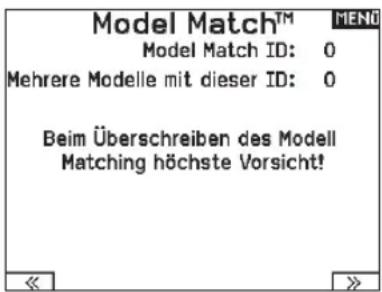 Model Match™ Model Match ID: 0 Mehrere Modelle mit dieser ID: 0 Beim Überschreiben des Modell Matching höchste Vorsicht!