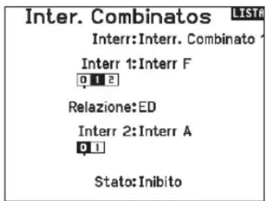 Inter. Combinatos LISTA Interr:Interr. Combinato 1 Interr 1:Interr F 0 1 2 Relazione:ED Interr 2:Interr A 0 1 Stato:Inibito