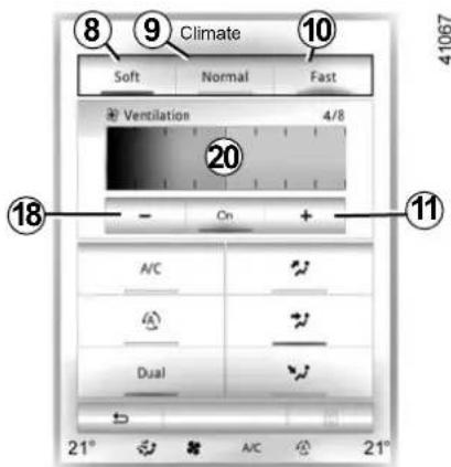 8 9 Climate 10 Soft Normal Fast Ventilation 4/8 20 - On + 11 A/C Dual 21° A/C 21° 41067
