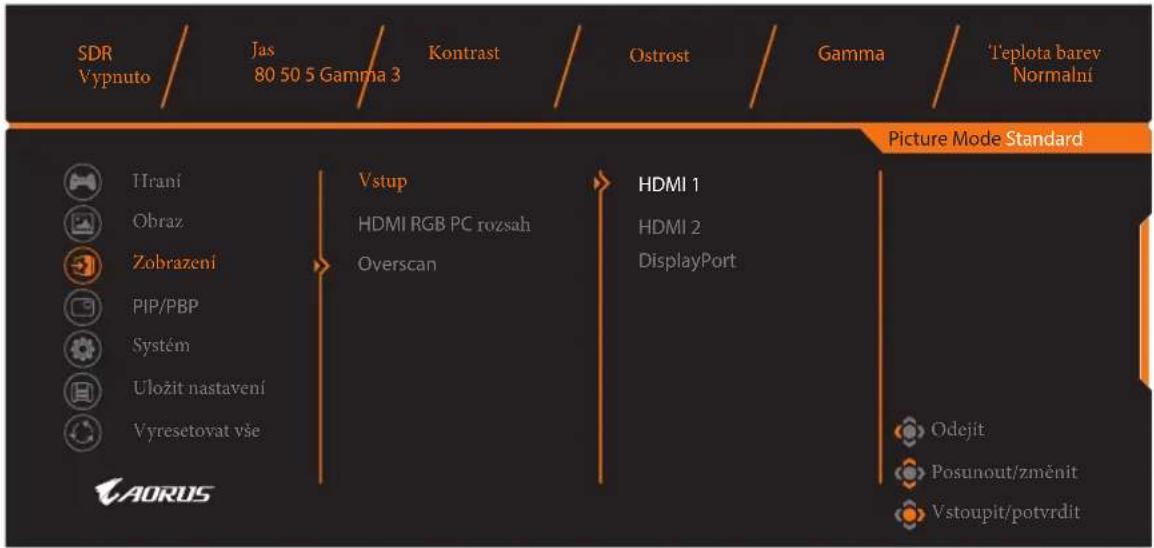 SDR Vypnuto Jas 80 50 5 Gamma 3 Kontrast Ostrost Gamma 'Teplota barev Normalni Picture Mode Standard ITraní Obraz Zobrazení PIP/PBP Systém Uložit nastavení Vyresetovat vše AORUS Vstup HDMI RGB PC rozsah Overscan HDMI 1 HDMI 2 DisplayPort Odejit Posunout/změnit Vstoupit/potvrdit