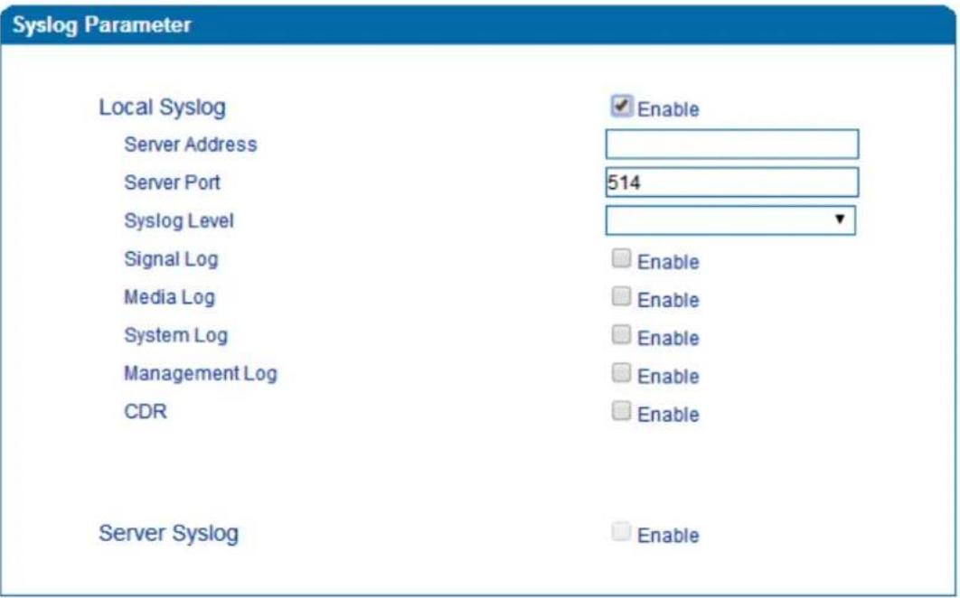 Syslog Parameter Local Syslog Server Address Server Port 514 Syslog Level Signal Log Enable Media Log Enable System Log Enable Management Log Enable CDR Enable Server Syslog Enable