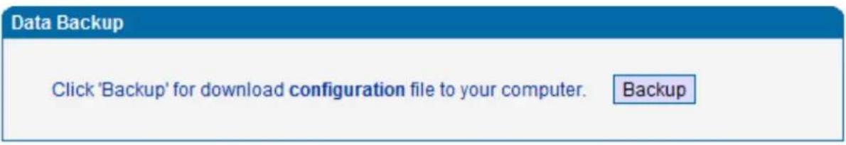 Data Backup Click 'Backup' for download configuration file to your computer. Backup