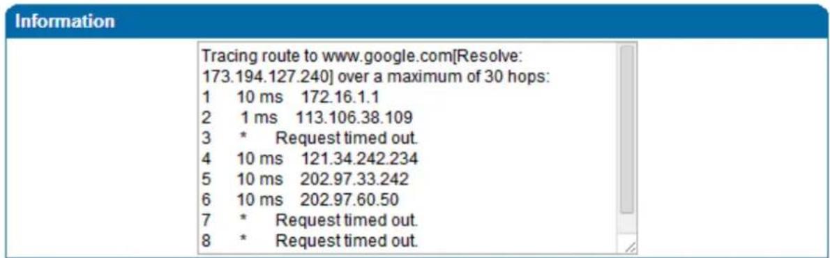 Information Tracing route to www.google.com[Resolve: 173.194.127.240] over a maximum of 30 hops: 1 10 ms 172.16.1.1 2 1 ms 113.106.38.109 3 * Request timed out. 4 10 ms 121.34.242.234 5 10 ms 202.97.33.242 6 10 ms 202.97.60.50 7 * Request timed out. 8 * Request timed out.