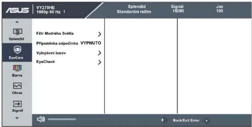 ASUS VY279HE 1080p 60 Hz Splendid Standardni režim Signál HDMI Jas 100 Splendid EyeCare Filtr Modrého Světla > Připomínka odpočinku VYPNUTO Vylopšení barev > EyeCheck > Back/Exit Enter