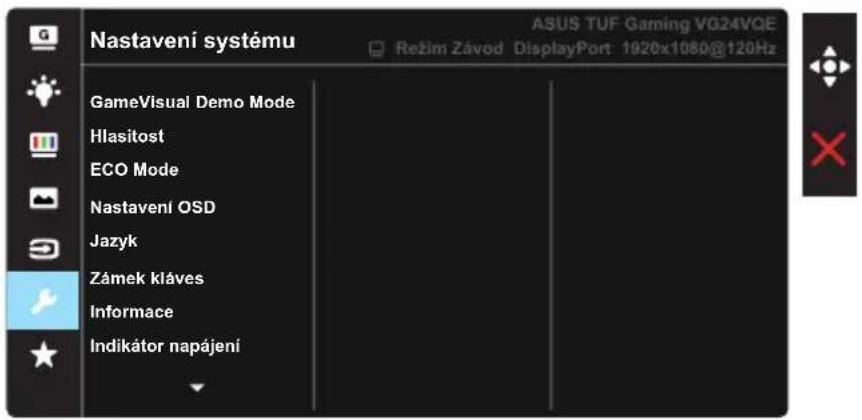 Nastavení systému ASUS TUF Gaming VG24VQE Režim Závod DisplayPort 1920x1080@120Hz GameVisual Demo Mode Hlasitost ECO Mode Nastavení OSD Jazyk Zámek kláves Informace Indikátor napájení
