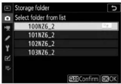 Storage folder Select folder from list 100NZ6_2 101NZ6_2 102NZ6_2 103NZ6_2 Confirm OK OK