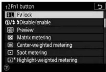 +2 Fn1 button L FV lock #//$Disable/enable Preview Matrix metering Center-weighted metering Spot metering * Highlight-weighted metering