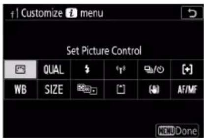 Customize i menu Set Picture Control QUAL WB SIZE AF/MF MENU Done