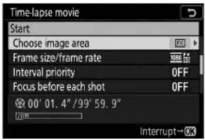 Time-lapse movie Start Choose image area Frame size/frame rate Interval priority Focus before each shot 00' 01.4"/99' 59.9" Interrupt→ OK