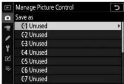 Manage Picture Control Save as C-1 Unused C-2 Unused C-3 Unused C-4 Unused C-5 Unused C-6 Unused C-7 Unused