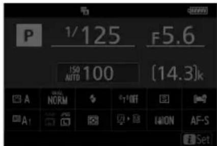 P 1/125 F5.6 ISO 100 [14.3]k A NORM ↑ ↑OFF A↑ ↓ ↓ ↑ ON AF-S Set