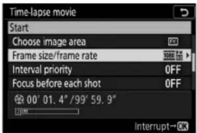 Time-lapse movie Start Choose image area Frame size/frame rate Interval priority Focus before each shot 00' 01.4" /99' 59.9" Interrupt→ OK