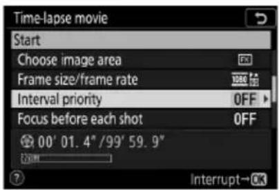 Time-lapse movie Start Choose image area Frame size/frame rate Interval priority Focus before each shot 00' 01.4" /99' 59.9" Interrupt→ OK