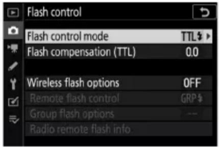 Flash control Flash control mode TTL$ Flash compensation (TTL) 0.0 Wireless flash options OFF Remote flash control GRP$ Group flash options -- Radio remote flash info