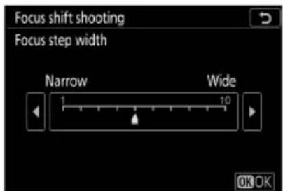 Focus shift shooting Focus step width Narrow Wide 1 10 OK OK
