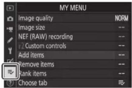 MY MENU Image quality NORM Image size -- NEF (RAW) recording -- Custom controls -- Add items -- Remove items -- Rank items -- Choose tab