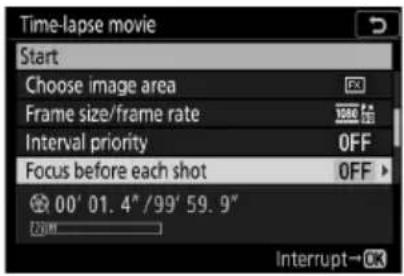 Time-lapse movie Start Choose image area Frame size/frame rate Interval priority Focus before each shot 00' 01.4"/99' 59.9" Interrupt→ OK
