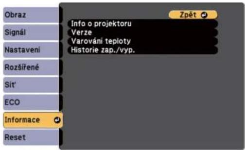 Obraz Signál Nastavení Rozšířené Sít' ECO Informace Reset Info o projektoru Verze Varování teploty Historie zap./vyp. Zpět
