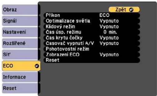 Obraz Signál Nastavení Rozšířené Sít' ECO Informace Reset Příkon ECO Optimalizace světla Vypnuto Křidový režim Vypnuto Čas úsp. režimu 0 min. Čas krytu čočky Vypnuto Časovač vypnutí A/V Vypnuto Pohotovostní režim Zobrazení ECO Vypnuto Reset Zpět