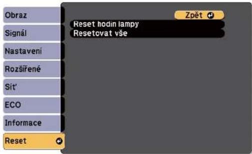 Obraz Signál Nastavení Rozšířené Sit' ECO Informace Reset Reset hodin lampy Resetovat vše Zpět