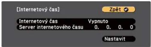 [Internetový čas] Internetový čas Vypnuto Server internetového času 0. 0. 0. 0 Nastavit
