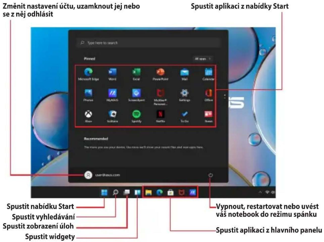 Změnit nastavení účtu, uzamknout jej nebo se z něj odhlásit Spustit aplikaci z nabídky Start Type here to search Planned All apps Microsoft Edge Word Excel PowerPoint Mail Calendar Phaxis MyASUS ScreenSubject MySQL Personal... Settings Office Xbox Software Spotify Netflix So Do Next Recommended The name you see your device. Use more we'll show your recent file and new apps here. user@spuz.com Spustit nabídku Start Spustit vyhledávání Spustit zobrazení úloh Spustit widgety Vypnout, restartovat nebo uvést váš notebook do režimu spánku Spustit aplikaci z hlavního panelu