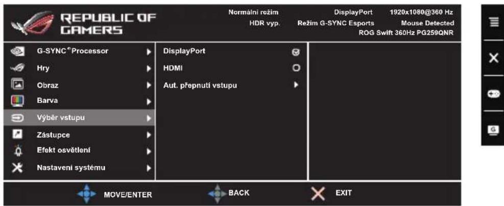 REPUBLIC OF GAMERS Normalni rožim HDR vyp. DisplayPort 1920x1080@360 Hz Režim G-SYNC Esports Mouse Detected ROG Swift 360Hz PG259QNR G-SYNC® Processor Hry Obraz Barva Výběr vstupu Zástupce Efekt osvětlení Nastavení systému DisplayPort HDMI Aut. přepnutí vstupu MOVE/ENTER BACK EXIT