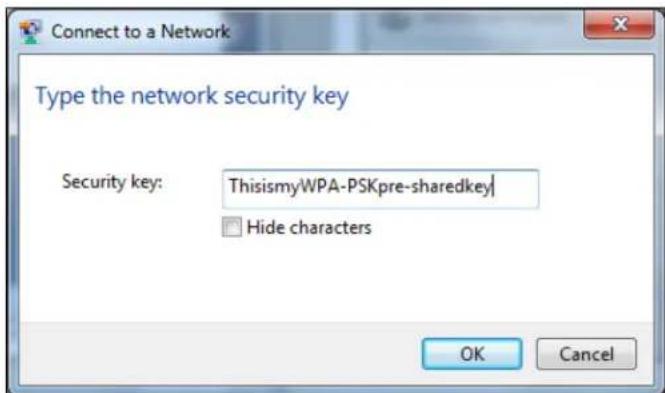 Connect to a Network Type the network security key Security key: ThisismyWPA-PSKpre-sharedkey Hide characters OK Cancel