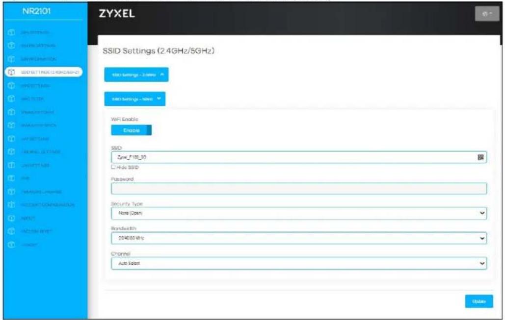 NR2101 ZYXEL SSID Settings (2.4GHz/5GHz) SSID Settings - 2 MHz SSID Settings - None WiFi Enable Enable SSD: Zyre_118_50 Logic SSBID Password Security Type: None (Open) Bondwidth: 2046.00 kHz Channel: Auto Select Update