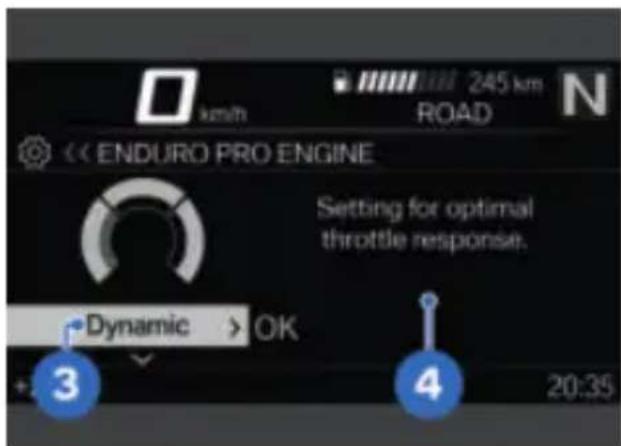km/h 245 km ROAD ENDURO PRO ENGINE Setting for optimal throttle response. Dynamic > OK 3 4 20:35