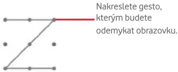Nakreslete gesto, kterým budete odemykat obrazovku.