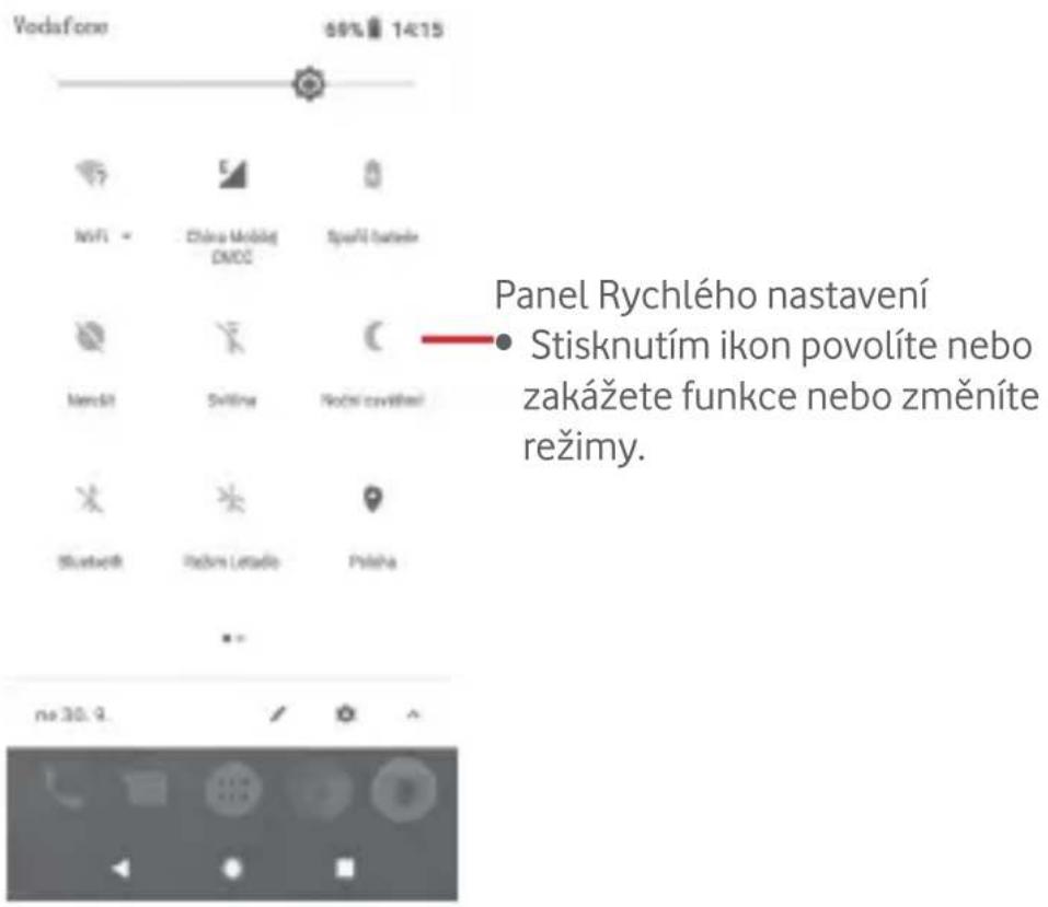Vodafone 56% 14:15 NVi - China Mobilej DMCC Speří úvěsle Nervčí Svělina Noční svělění Blutbeň Ředm Letadlo Pálěna no 30.9 Panel Rychlého nastavení • Stisknutím ikon povolíte nebo zakážete funkce nebo změníte režimy.