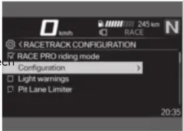 km/h 245 km RACE < RACETRACK CONFIGURATION RACE PRO riding mode Configuration > Light warnings Pit Lane Limiter 20:35