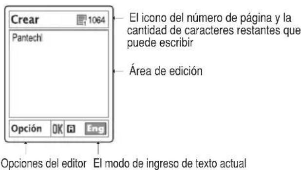 Crear 1064 Pantechi El icono del número de página y la cantidad de caracteres restantes que puede escribir Área de edición Opción OK Eng Opciones del editor El modo de ingreso de texto actual