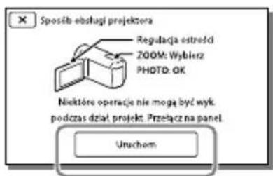 Sposób obsług i projektera Regulacja estreści ZOOM: Wybierz PHOTO: OK Nektóre operacje nie mogą być wyk. podczas dział projekt. Przetlącz na panel Uruchem