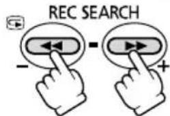 CANON MVX25i - Press and hold the REC SEARCH + button (forward) or -button (reverse). - 1