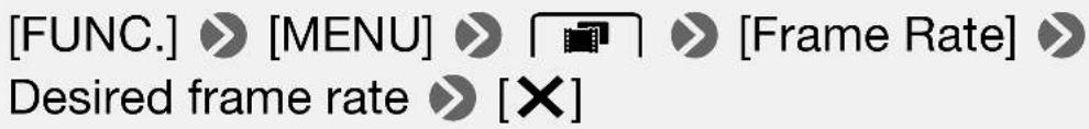 CANON Legria HF M46 - Selecting the Frame Rate - 3