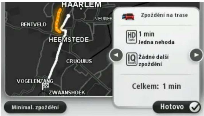 HAARLEM BENTVELD NIEUIMEB HEEMSTEDE CRUQUIUS VOGELENZANG ZWAANSHOEK Minimal. zpoždění Zpoždění na trase HD Traffic 1 min Jedna nehoda IQ zadné další zpoždění Celkem: 1 min Hotovo