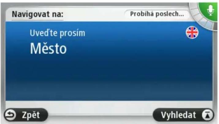 Navigovat na: Probíhá poslech... Uved'te prosím Město Zpět Vyhedat