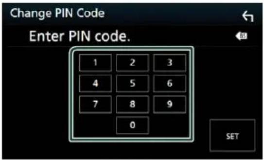 Change PIN Code Enter PIN code. 1 2 3 4 5 6 7 8 9 0 SET