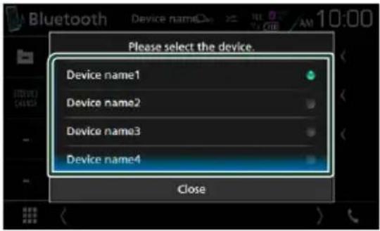 Please select the device. Device name1 Device name2 Device name3 Device name4 Close