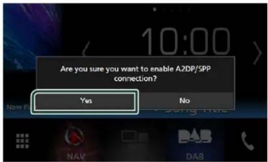Are you sure you want to enable A2DP/SPP connection? Yes No