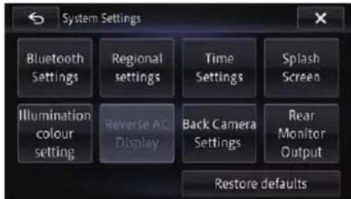 System Settings Bluetooth Settings Regional settings Time Settings Splash Screen Illumination colour setting Reverse AC Display Back Camera Settings Rear Monitor Output Restore defaults