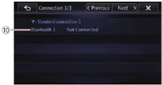 Connection 3/3 < Previous Next > Standard connection 3 Bluetooth 3 Not Connected