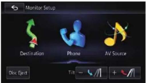 Monitor Setup Destination Phone AV Source Disc Eject Tilt - / / + / /