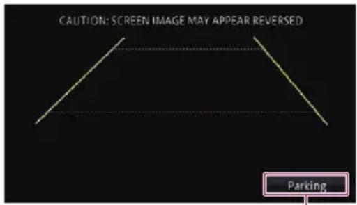 CAUTION: SCREEN IMAGE MAY APPEAR REVERSED Parking