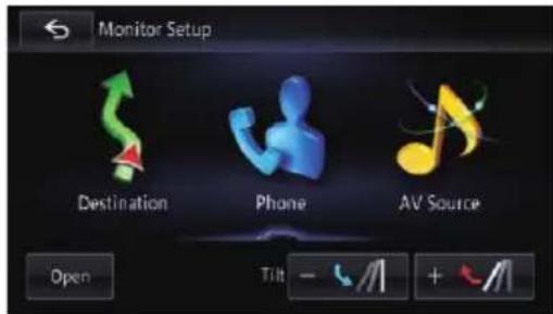 Monitor Setup Destination Phone AV Source Open Tilt - // + //