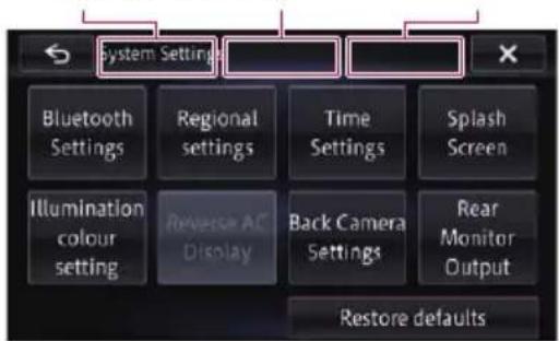 system Settings Bluetooth Settings Regional settings Time Settings Splash Screen Illumination colour setting Reverse AC Display Back Camera Settings Rear Monitor Output Restore defaults