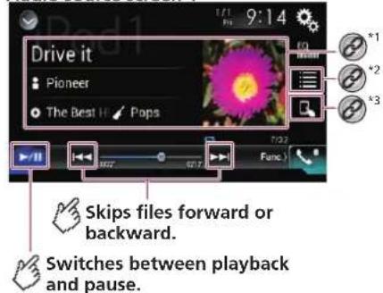Drive it Pioneer The Best Hi Pops Skips files forward or backward. Switches between playback and pause.